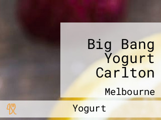 Big Bang Yogurt Carlton