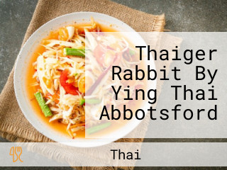 Thaiger Rabbit By Ying Thai Abbotsford