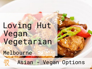 Loving Hut Vegan Vegetarian