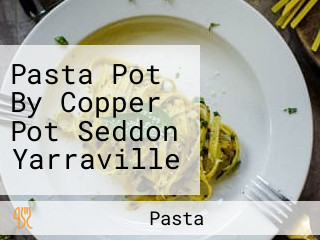 Pasta Pot By Copper Pot Seddon Yarraville