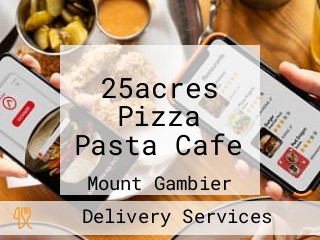 25acres Pizza Pasta Cafe