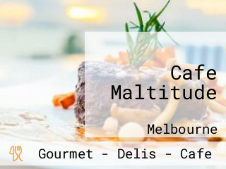 Cafe Maltitude