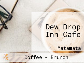 Dew Drop Inn Cafe