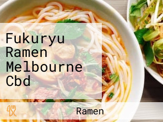 Fukuryu Ramen Melbourne Cbd