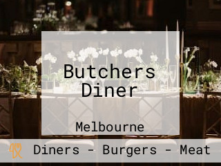 Butchers Diner