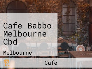 Cafe Babbo Melbourne Cbd