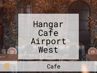 Hangar Cafe Airport West Airport West