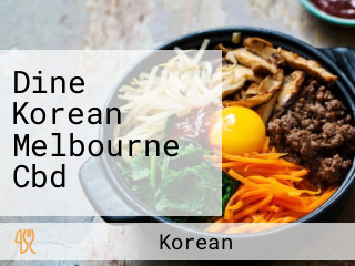 Dine Korean Melbourne Cbd