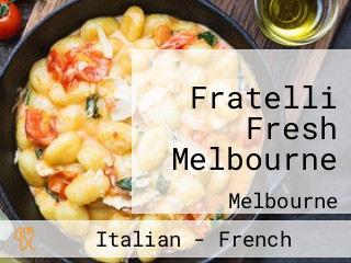 Fratelli Fresh Melbourne