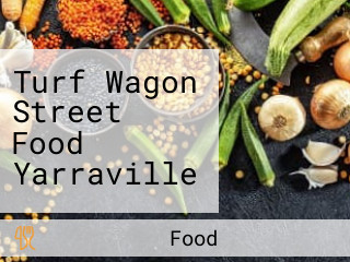 Turf Wagon Street Food Yarraville