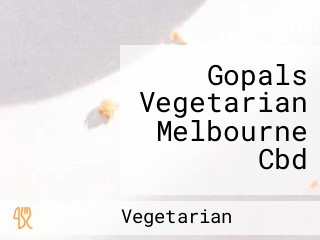 Gopals Vegetarian Melbourne Cbd