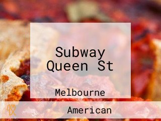 Subway Queen St