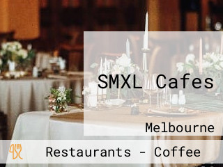 SMXL Cafes