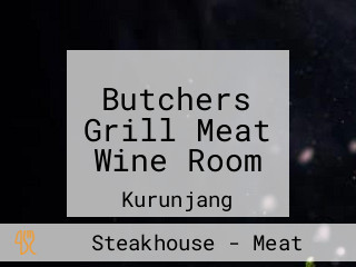 Butchers Grill Meat Wine Room