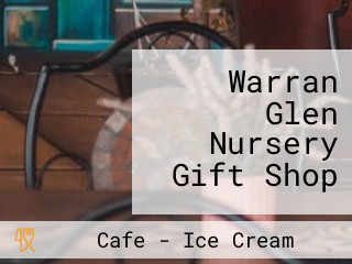 Warran Glen Nursery Gift Shop