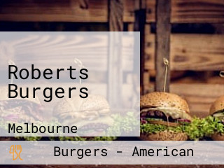 Roberts Burgers