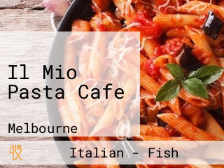 Il Mio Pasta Cafe