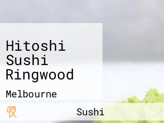 Hitoshi Sushi Ringwood