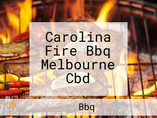 Carolina Fire Bbq Melbourne Cbd