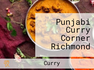 Punjabi Curry Corner Richmond