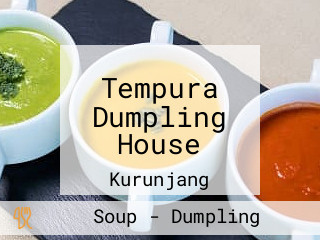 Tempura Dumpling House