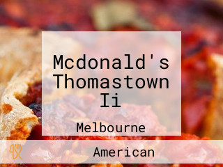 Mcdonald's Thomastown Ii