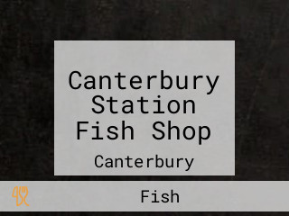 Canterbury Station Fish Shop