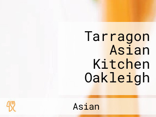 Tarragon Asian Kitchen Oakleigh