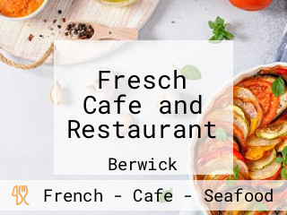 Fresch Cafe and Restaurant