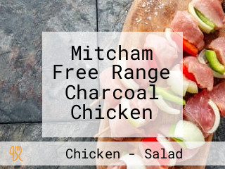 Mitcham Free Range Charcoal Chicken