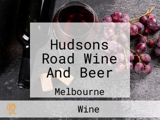 Hudsons Road Wine And Beer