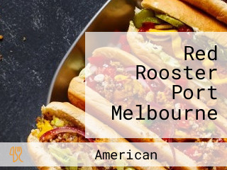 Red Rooster Port Melbourne