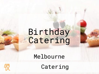 Birthday Catering