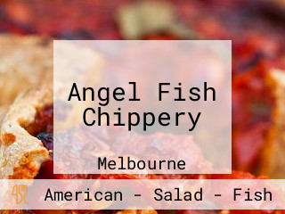 Angel Fish Chippery