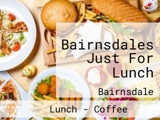 Bairnsdales Just For Lunch