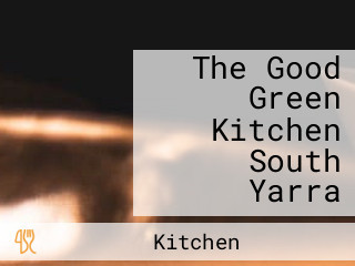 The Good Green Kitchen South Yarra