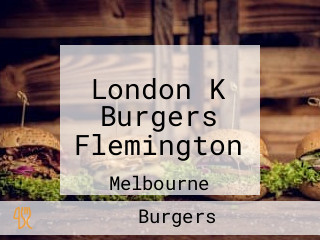 London K Burgers Flemington