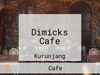 Dimicks Cafe