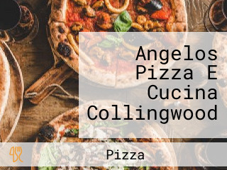 Angelos Pizza E Cucina Collingwood