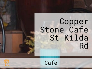 Copper Stone Cafe St Kilda Rd