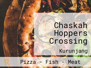 Chaskah Hoppers Crossing