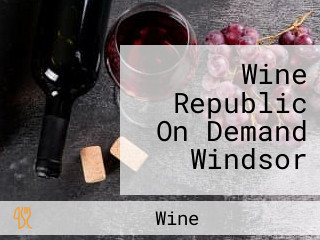 Wine Republic On Demand Windsor