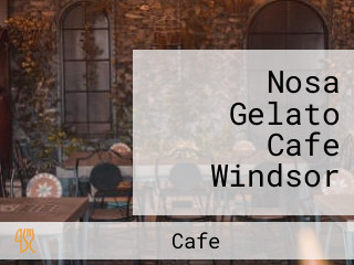 Nosa Gelato Cafe Windsor