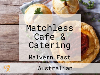 Matchless Cafe & Catering