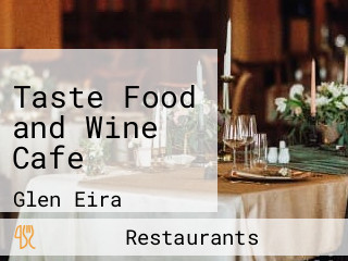 Taste Food and Wine Cafe