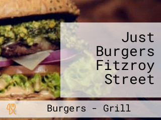 Just Burgers Fitzroy Street