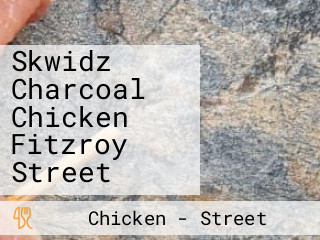 Skwidz Charcoal Chicken Fitzroy Street