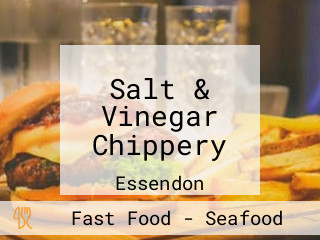 Salt & Vinegar Chippery