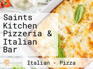 Saints Kitchen Pizzeria & Italian Bar