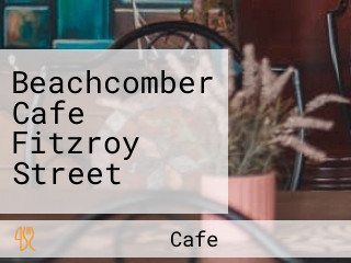 Beachcomber Cafe Fitzroy Street